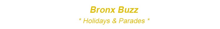 bronx holidays & parades bronx religious ethnic festivals bx nyc
